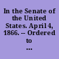 In the Senate of the United States. April 4, 1866. -- Ordered to be printed. Mr. Williams submitted the following report. The Committee on Claims, to whom was referred the memorial of Aaron Van Camp and Virginius P. Chapman [i.e., Chapin], respectfully report...