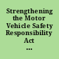 Strengthening the Motor Vehicle Safety Responsibility Act of the District of Columbia. August 26 (legislative day, August 25), 1966. -- Ordered to be printed.