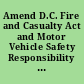 Amend D.C. Fire and Casualty Act and Motor Vehicle Safety Responsibility Act. June 23, 1967. -- Committed to the Committee of the Whole House on the State of the Union and ordered to be printed.