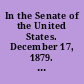 In the Senate of the United States. December 17, 1879. -- Ordered to be printed. Mr. Cockrell, from the Committee on Claims, submitted the following report. (To accompany Bill S. 22.) The Committee on Claims, to whom was referred the Bill (S. 22) for the relief of Theophilus P. Chandler, with the accompanying petition and papers, respectfully submit the following report...