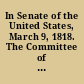 In Senate of the United States, March 9, 1818. The Committee of Claims, to whom was referred the memorial of John Hall, praying that Congress may pass a law authorizing the allowance of one hundred and fifty doubloons in the settlement of his accounts at the Navy Department, which he states to have been robbed from him...