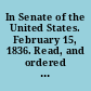 In Senate of the United States. February 15, 1836. Read, and ordered to be printed. Mr. Leigh made the following report: The Committee on Revolutionary Claims, to which was referred the petition of William Arnel, reports...