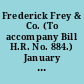 Frederick Frey & Co. (To accompany Bill H.R. No. 884.) January 26, 1837.