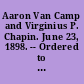 Aaron Van Camp and Virginius P. Chapin. June 23, 1898. -- Ordered to be printed.