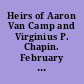 Heirs of Aaron Van Camp and Virginius P. Chapin. February 16, 1900. -- Committed to the Committee of the Whole House and ordered to be printed.