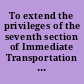 To extend the privileges of the seventh section of Immediate Transportation Act to Bay City, Mich. February 19 (calendar day, February 24), 1915. -- Ordered to be printed.
