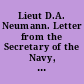Lieut D.A. Neumann. Letter from the Secretary of the Navy, submitting tentative draft of a bill for the relief of Lieut D.A. Neumann, Pay Corps, United States Naval Reserve Force. February 17, 1919. -- Referred to the Committee on Claims and ordered to be printed.