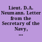Lieut. D.A. Neumann. Letter from the Secretary of the Navy, transmitting tentative draft of a bill for the relief of Lieut. D.A. Neumann, Pay Corps, United States Naval Reserve Force. October 23, 1919. -- Referred to the Committee on Claims and ordered to be printed.