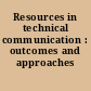 Resources in technical communication : outcomes and approaches /