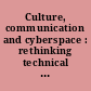 Culture, communication and cyberspace : rethinking technical communication for international online environments /
