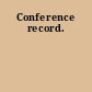 Conference record.