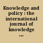 Knowledge and policy : the international journal of knowledge transfer and utilization.