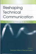 Reshaping technical communication : new directions and challenges for the 21st century /