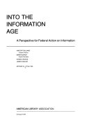 Into the information age : a perspective for Federal action on information : a report /