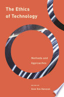 The ethics of technology : methods and approaches /