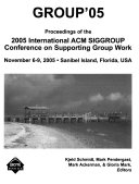 Proceedings of the International ACM SIGGROUP Conference on Supporting Group Work.