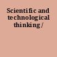 Scientific and technological thinking /