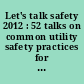 Let's talk safety 2012 : 52 talks on common utility safety practices for water professionals.