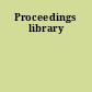 Proceedings library