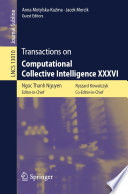Transactions on computational collective intelligence XXXVI /