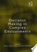 Decision making in complex environments /