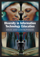 Diversity in information technology education : issues and controversies /