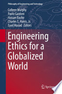 Engineering ethics for a globalized world /