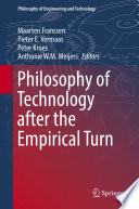 Philosophy of technology after the empirical turn /