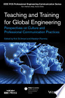 Teaching and training for global engineering : perspectives on culture and professional communication practice /