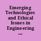 Emerging Technologies and Ethical Issues in Engineering : Papers from a Workshop, October 14-15, 2003 /