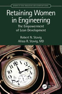 Retaining women in engineering : the empowerment of lean development /