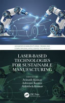 Laser-based technologies for sustainable manufacturing /