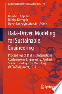 Data-driven modeling for sustainable engineering : proceedings of the first International Conference on Engineering, Applied Sciences and System Modeling (ICEASSM), Accra, 2017 /