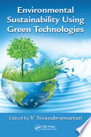 Environmental sustainability using green technologies /