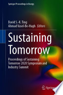 Sustaining tomorrow proceedings of Sustaining Tomorrow 2020 Symposium and Industry Summit /