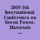 2019 5th International Conference on Green Power, Materials and Manufacturing Technology and Applications (GPMMTA 2019) : 21-22 September 2019, Taiyuan, China /
