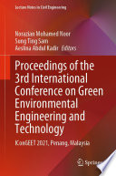 Proceedings of the 3rd International Conference on Green Environmental Engineering and Technology : IConGEET 2021, Penang, Malaysia /