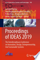 Proceedings of IDEAS 2019 the Interdisciplinary Conference on Innovation, Design, Entrepreneurship, And Sustainable Systems /