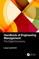 Handbook of engineering management : the digital economy /