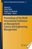 Proceedings of the ninth International Conference on Management Science and Engineering Management /