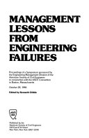 Management lessons from engineering failures : proceedings of a symposium /