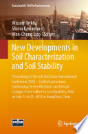 New developments in soil characterization and soil stability : proceedings of the 5th GeoChina International Conference 2018 -- Civil Infrastructures Confronting Severe Weathers and Climate Changes: From Failure to Sustainability, held on July 23 to 25, 2018 in HangZhou, China /