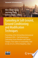 Tunneling in Soft Ground, Ground Conditioning and Modification Techniques : Proceedings of the 5th GeoChina International Conference 2018 -- Civil Infrastructures Confronting Severe Weathers and Climate Changes: From Failure to Sustainability, held on July 23 to 25, 2018 in HangZhou, China /