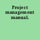 Project management manual.