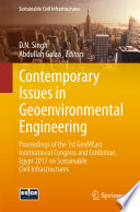 Contemporary issues in geoenvironmental engineering : proceedings of the 1st GeoMEast International Congress and Exhibition, Egypt 2017 on Sustainable Civil Infrastructures /