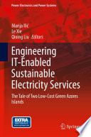 Engineering IT-enabled sustainable electricity services the tale of two low-cost green Azores Islands /