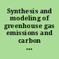 Synthesis and modeling of greenhouse gas emissions and carbon storage in agricultural and forest systems to guide mitigation and adaptation /