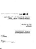 Methodology for evaluating highway air pollution dispersion models /