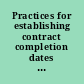 Practices for establishing contract completion dates for highway projects /