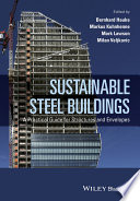 Sustainable steel buildings : a practical guide for structures and envelopes /